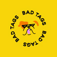 Bad Tags