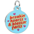 Bad Tags Breaking Hearts & Basting Farts - Enamel Dog Tag