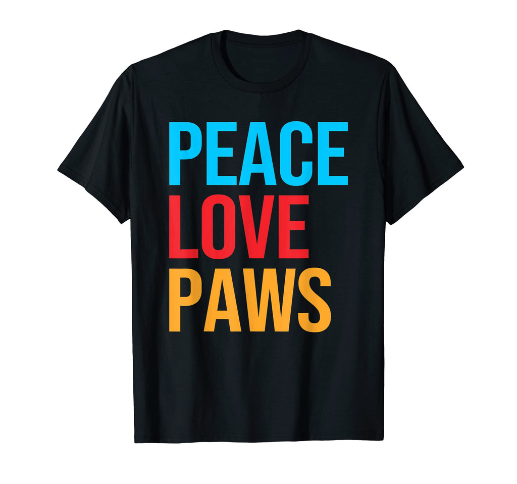 Peace Love Paws Dogs T-Shirt - Casual Everyday Wear Men Women