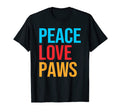 Peace Love Paws Dogs T-Shirt - Casual Everyday Wear Men Women