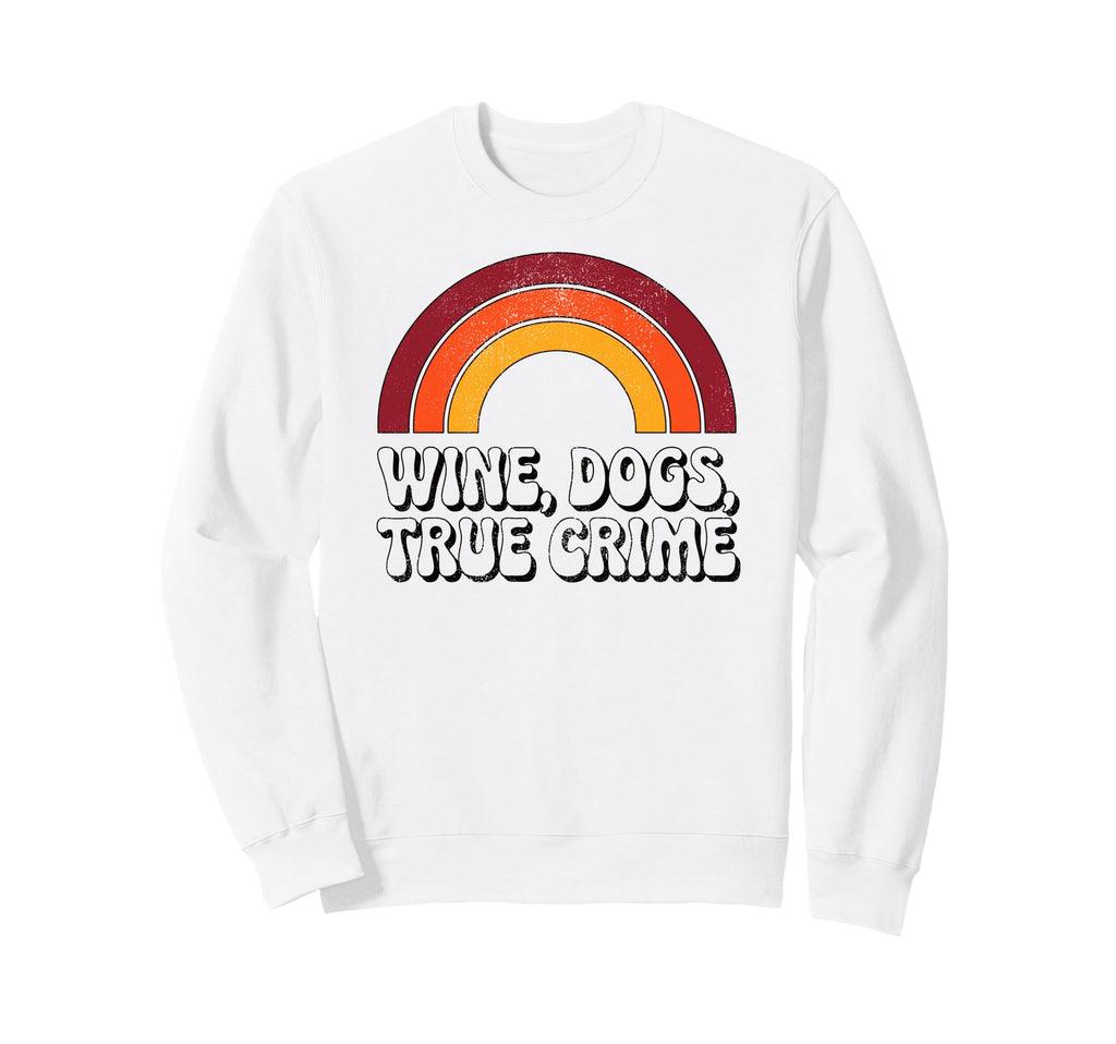 Wine Dogs True Crime Funny 70S Sweatshirt - Custom Art Print for Adults