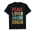Peace Love Dogs Dad Gifts Dog Mom T-Shirt - Casual Everyday Wear for Adults