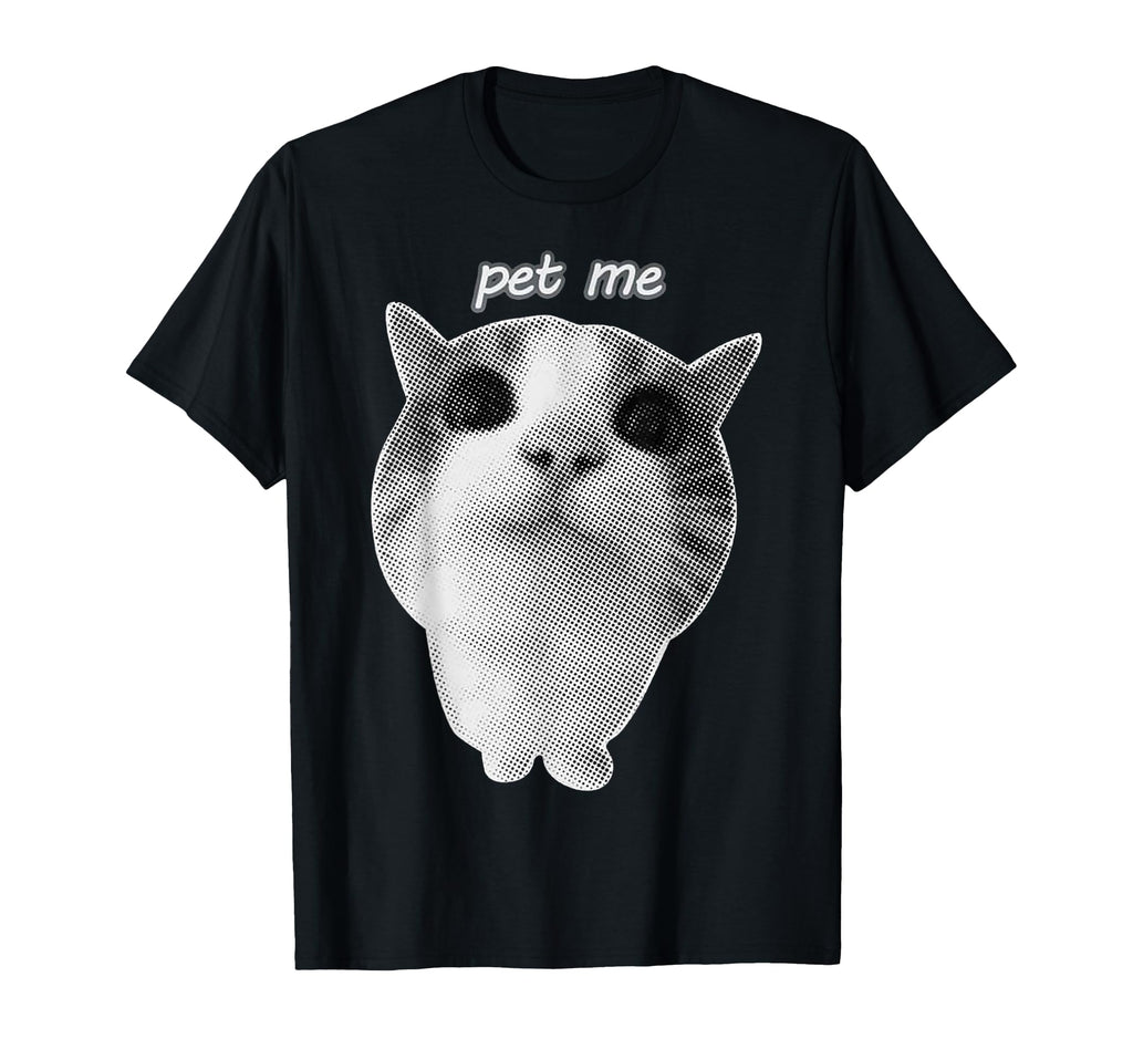 Funny Silly Cat Pet Me Meme Unhinged 90S T-Shirt - Custom Art Print Unisex