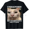 Undiagnosed But Everyone's Pretty Sure Cat T-Shirt