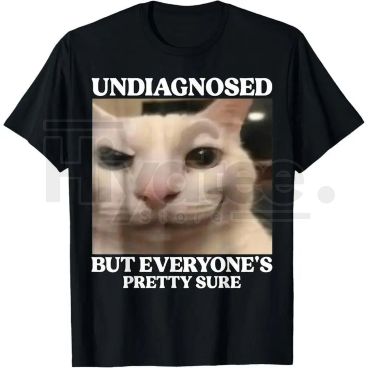 Undiagnosed But Everyone's Pretty Sure Cat T-Shirt