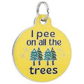 Bag Tags I Pee on All the Trees - Enamel Dog Tag