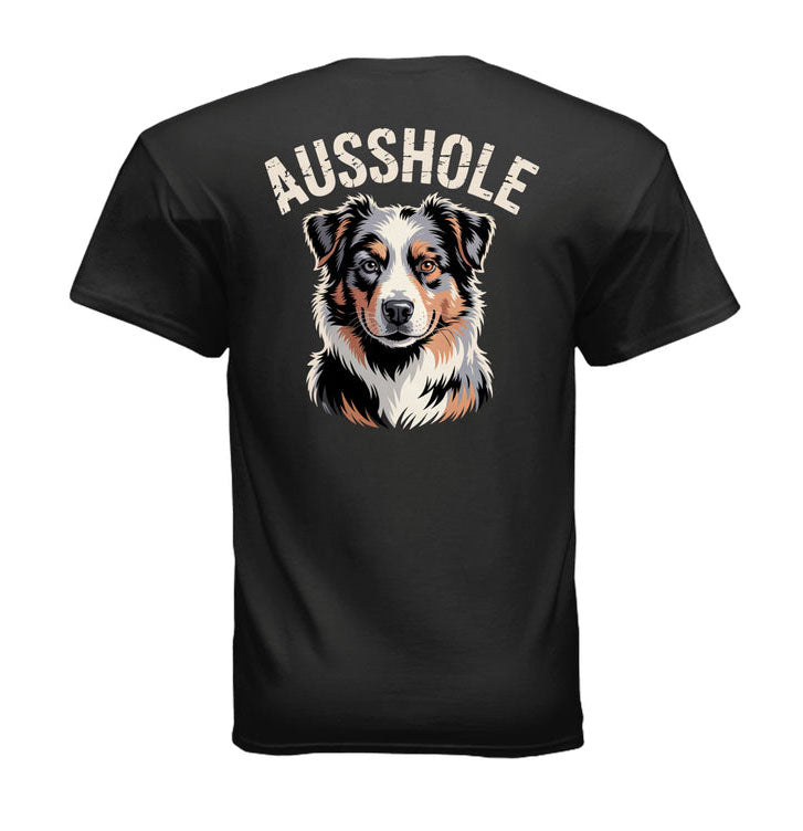 Ausshole Australian Shepherd T-Shirt